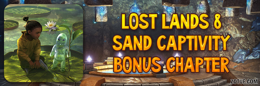Lost Lands 8: Sand Captivity – Bonus Chapter Walkthrough