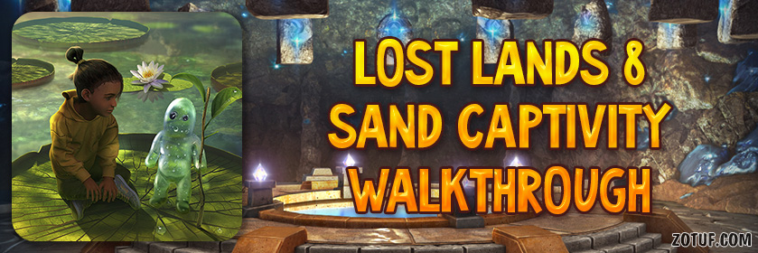Lost Lands 8: Sand Captivity - Walkthrough