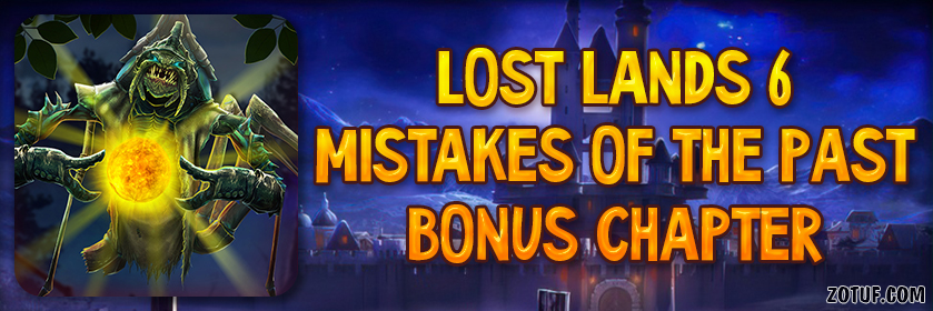 Lost Lands 6: Mistakes of the Past – Bonus Chapter Walkthrough