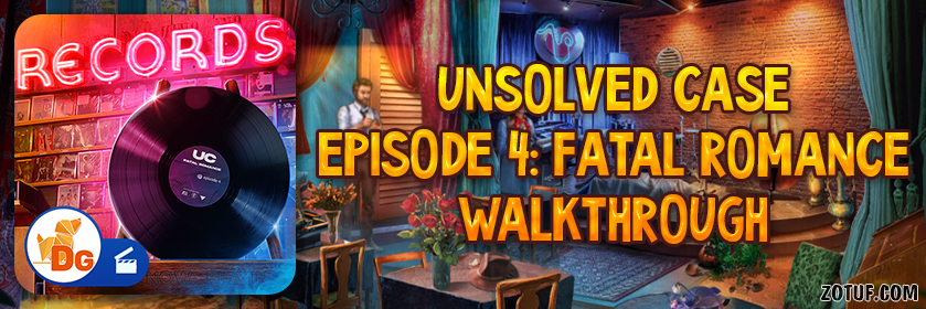 Unsolved Case Episode 4: Fatal Romance - Walkthrough