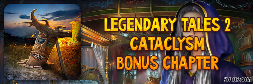 Legendary Tales 2: Cataclysm - Bonus Chapter Walkthrough