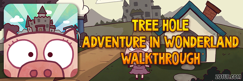 Tree Hole: Adventure In Wonderland - Walkthrough