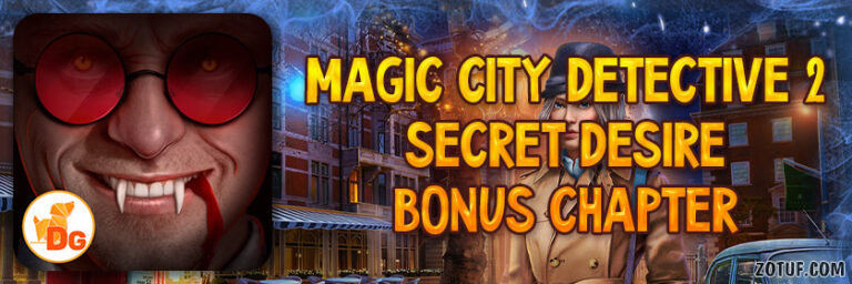 Magic City Detective 2: Secret Desire - Bonus Chapter Walkthrough