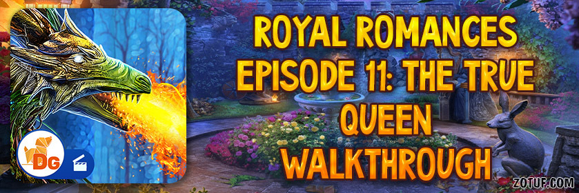 Royal Romances Episode 11: The True Queen