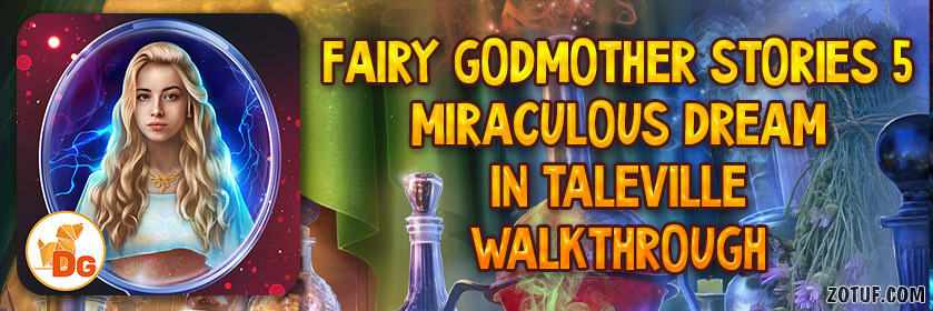 Fairy Godmother Stories 5: Miraculous Dream in Taleville - Walkthrough