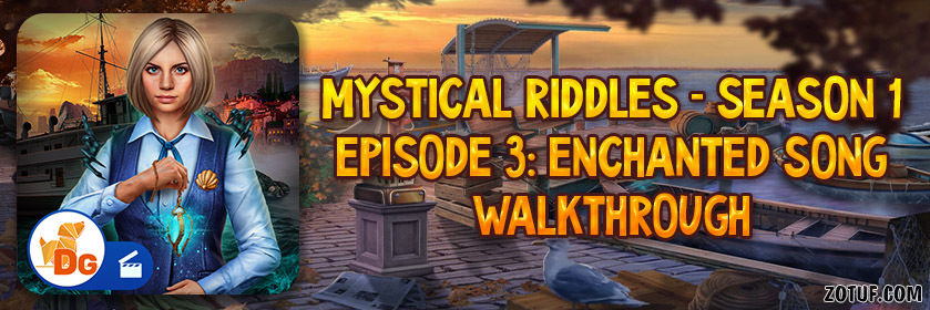 Mystical Riddles Season 1 Episode 3: Enchanted Song - Walkthrough