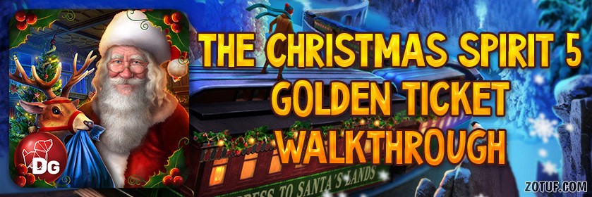 The Christmas Spirit 5: Golden Ticket - Walkthrough