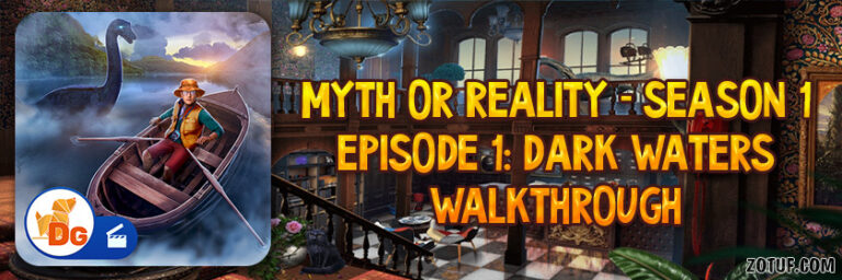 myth or reality 2 walkthrough