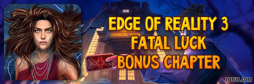 Edge of Reality 3: Fatal Luck - Bonus Chapter Walkthrough