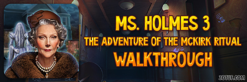 Ms. Holmes 3: The Adventure of the McKirk Ritual - Walkthrough