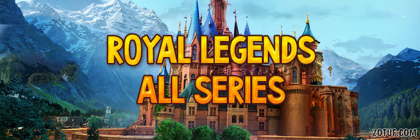 Royal Legends – All Series Walkthrough