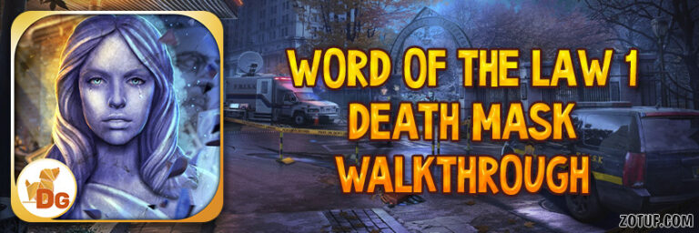 Word of the Law 1: Death Mask - Walkthrough