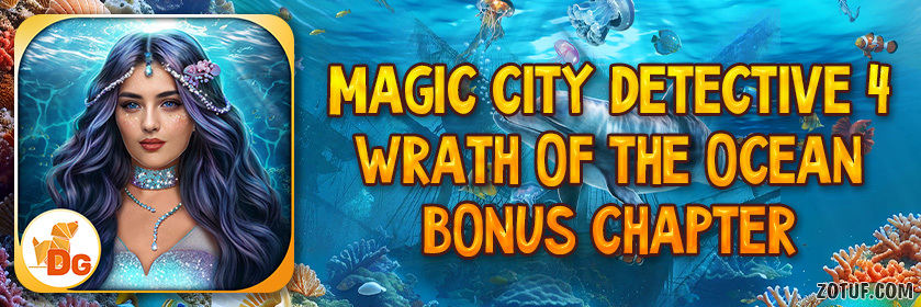 Magic City Detective 4: Wrath of the Ocean - Bonus Chapter Walkthrough