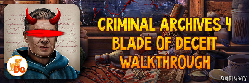 Criminal Archives 4: Blade of Deceit - Walkthrough