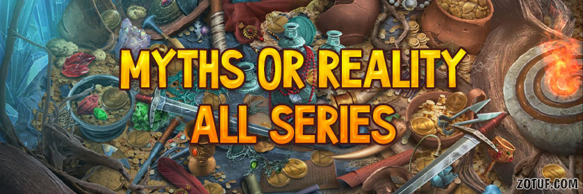 Myth or Reality – All Series Walkthrough