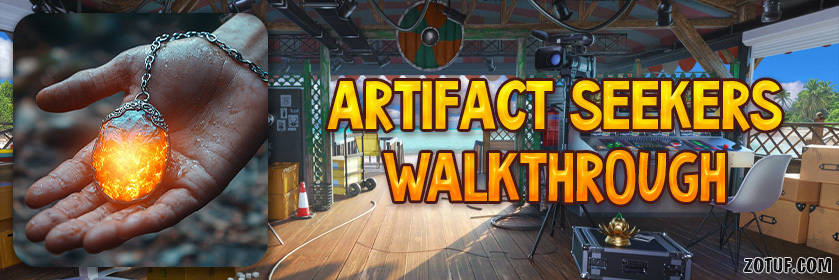 Artifact Seekers - Walkthrough