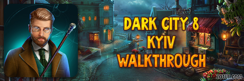 Dark City 8: Kyiv - Walkthrough