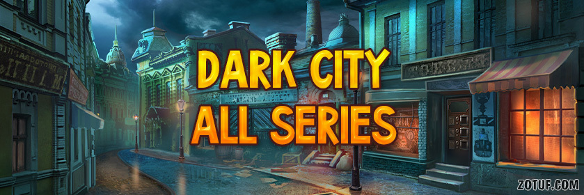 Dark City - All Series Walkthrough