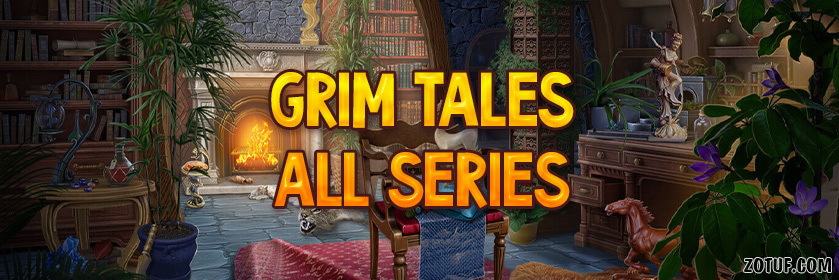 Grim Tales - All Series Walkthrough