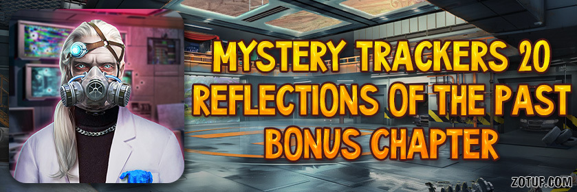 Mystery Trackers 20: Reflections of the Past - Bonus Chapter Walkthrough