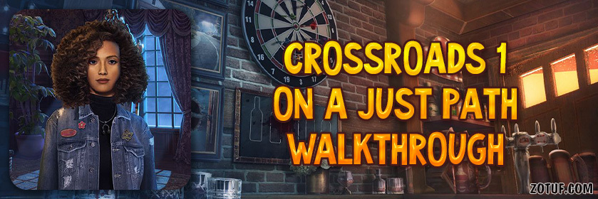 Crossroads 1: On a Just Path - Walkthrough