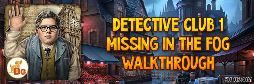 Detective Club 1: Missing in the Fog - Walkthrough