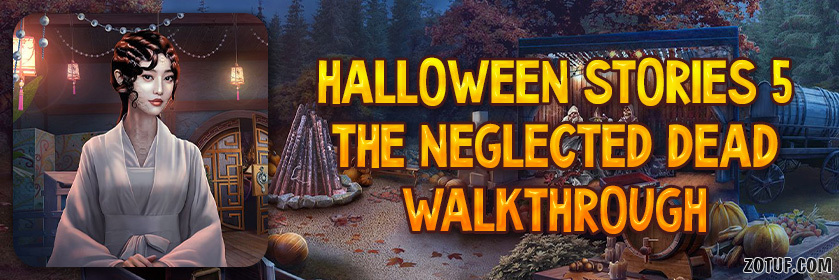 Halloween Stories 5: The Neglected Dead - Walkthrough