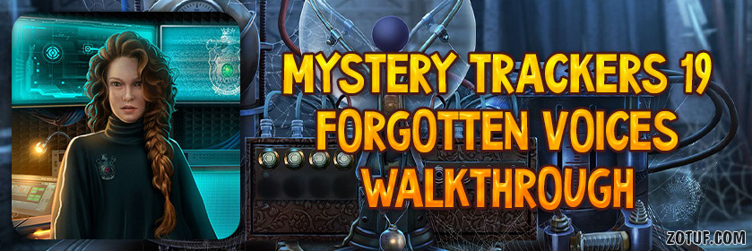 Mystery Trackers 19: Forgotten Voices - Walkthrough