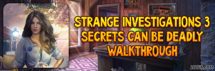 Strange Investigations 3: Secrets Can be Deadly - Walkthrough