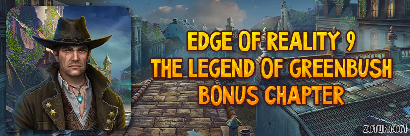 Edge of Reality 9: The Legend of Greenbush - Bonus Chapter Walkthrough