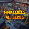 Mind Echoes - All Series Walkthrough
