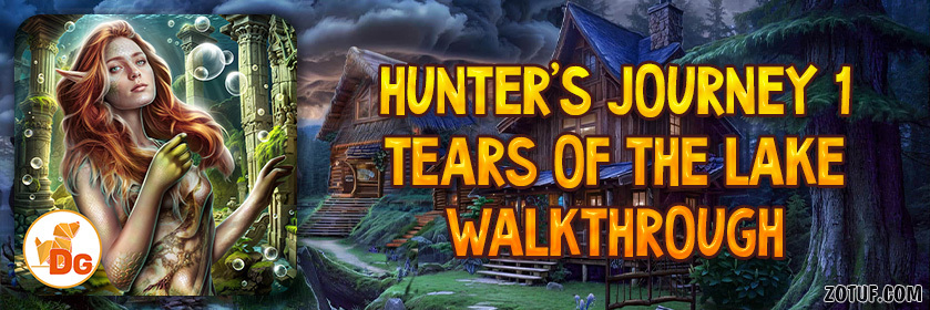 Hunter’s Journey 1: Tears of the Lake - Walkthrough