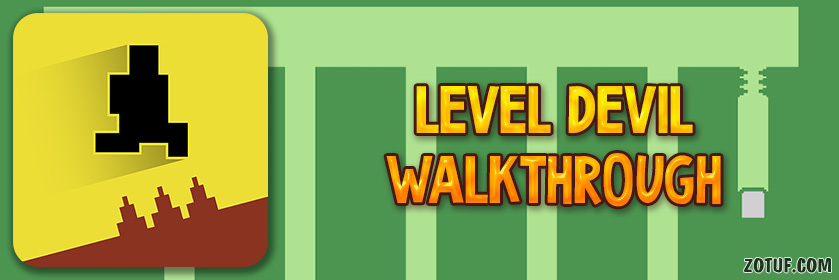 Level Devil - Walkthrough
