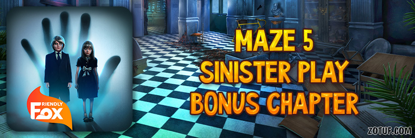 Maze 5: Sinister Play - Bonus Chapter Walkthrough