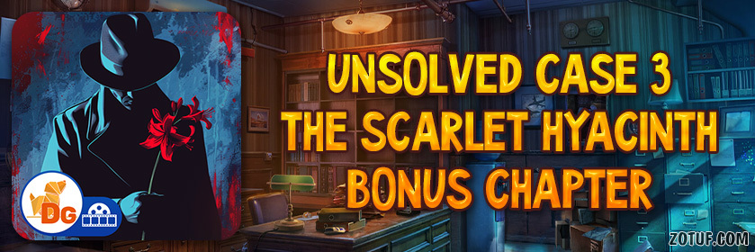 Unsolved Case 3: The Scarlet Hyacinth - Bonus Chapter Walkthrough